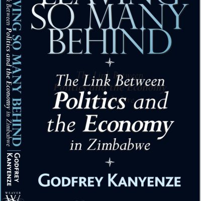 Leaving So Many Behind: The Link Between Politics and the Economy in Zimbabwe