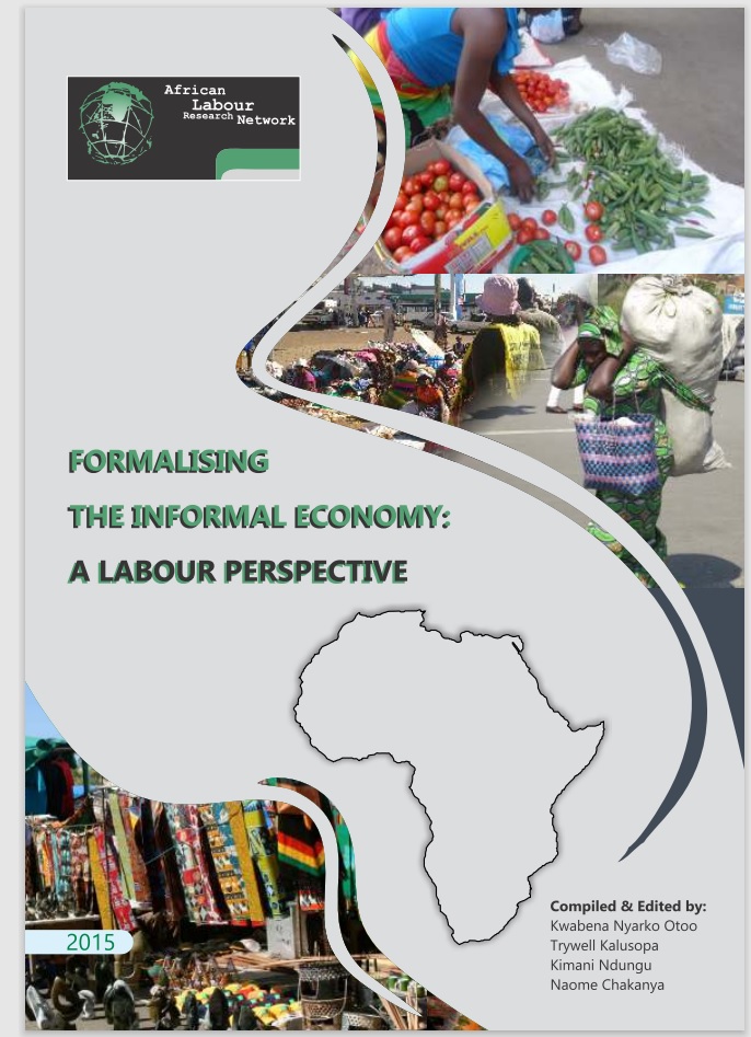Formalising the Informal Economy: A Labour Perspective